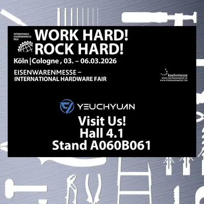 Visit us at 2026 EISENWARENMESSE -- The International Hardware Fair at Cologne, Hall 4.1 Stand A060B061